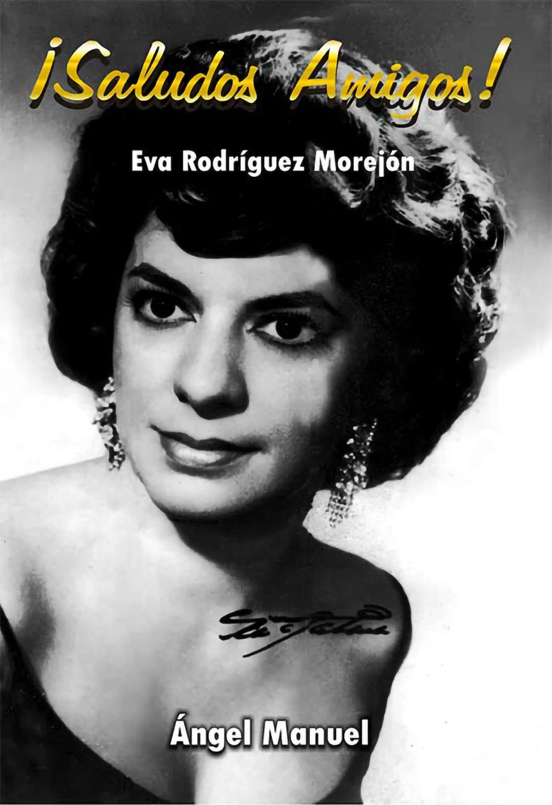 Portada: ¡Saludos, Amigos! Eva Rodríguez Morejón