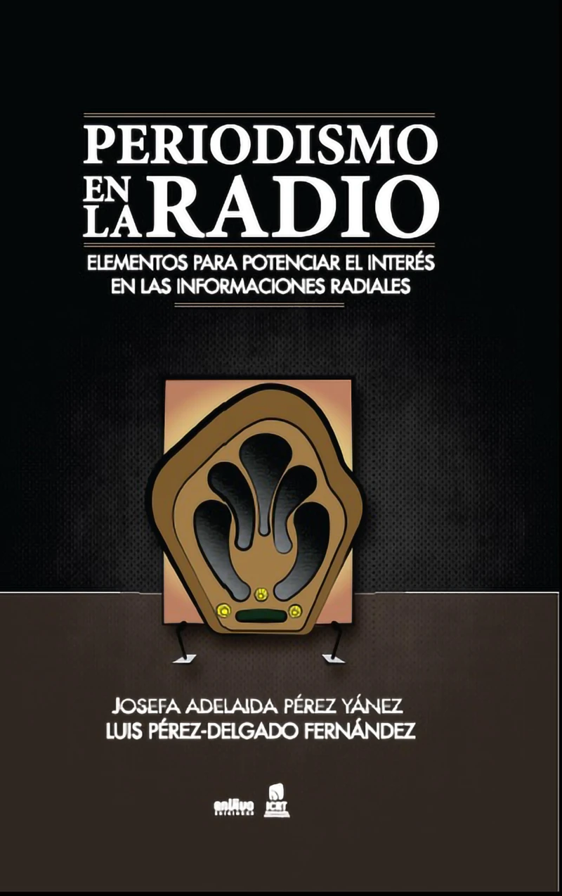 Portada: El periodismo en la radio. Elementos para potenciar el interés en las informaciones radiales