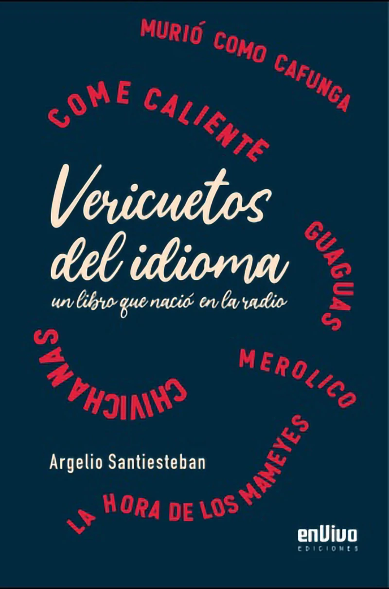 Portada: Vericuetos del idioma, un libro que nació en la radio