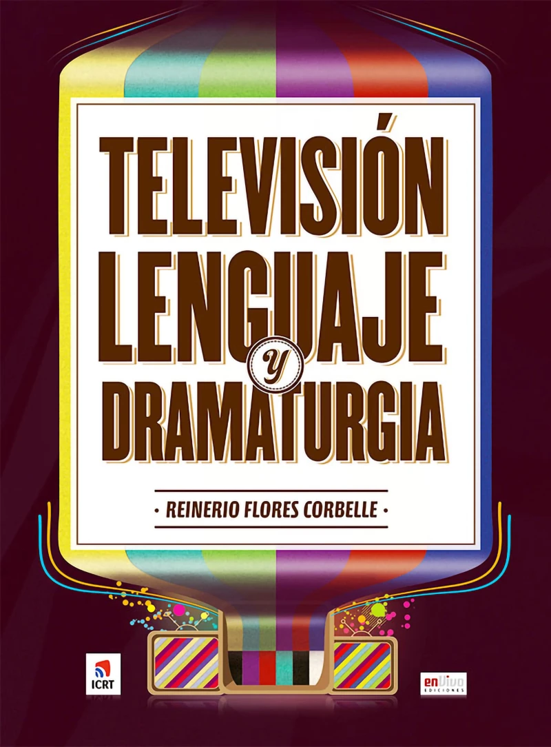 Portada: Televisión, lenguaje y dramaturgia