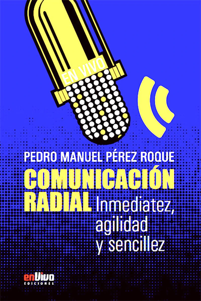 Portada: Comunicación radial. Inmediatez, agilidad y sencillez