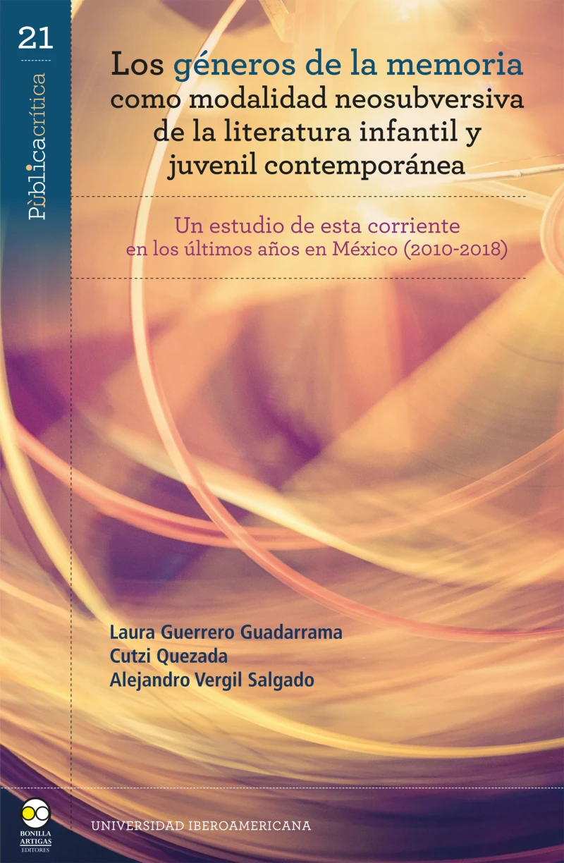 Portada: Los géneros de la memoria como modalidad neosubversiva de la literatura infantil y juvenil contemporánea