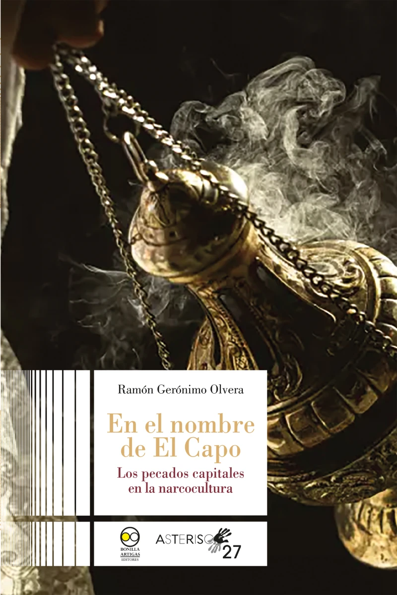 Portada: En el nombre de El Capo: los pecados capitales en la narcocultura