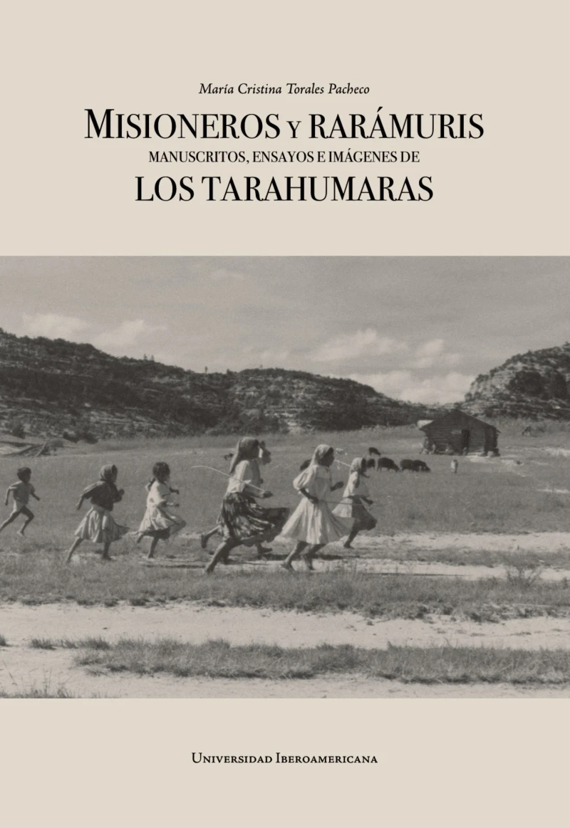 Portada: Misioneros y rarámuris
