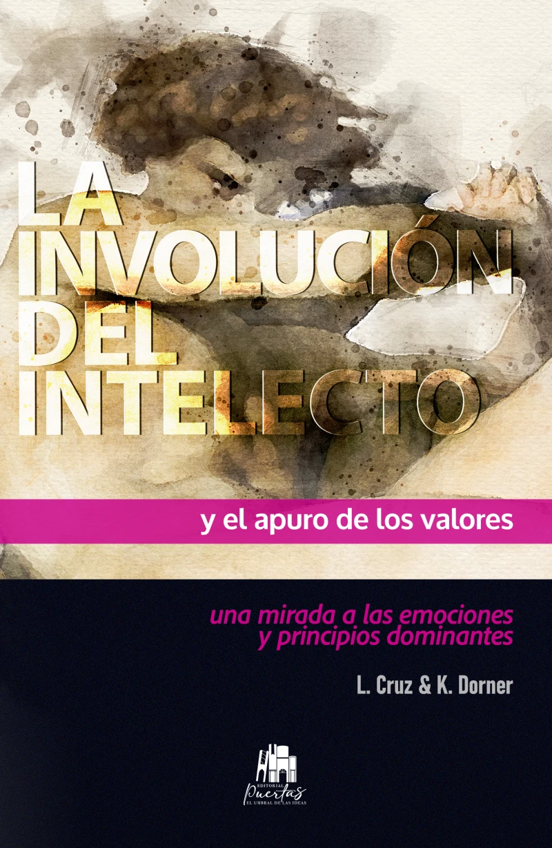 Portada: La involución del intelecto y el apuro de los valores