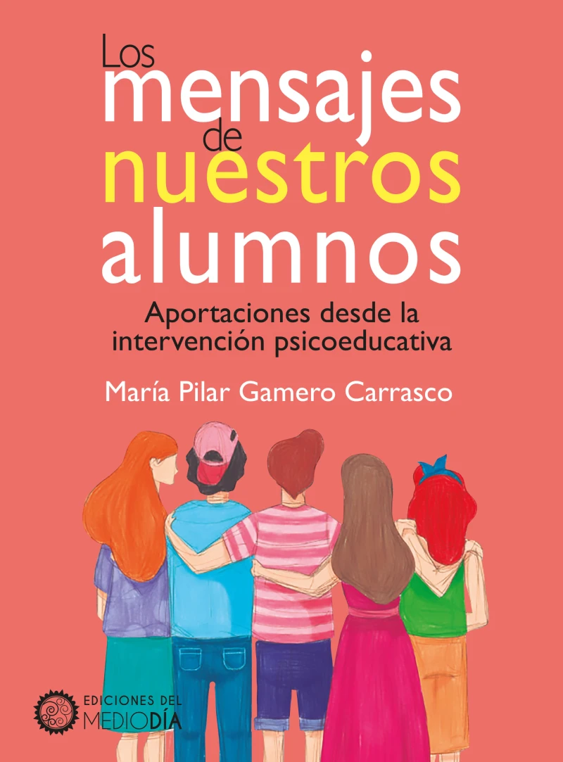 Portada: Los mensajes de nuestros alumnos. Aportaciones desde la intervención psicoeducativa