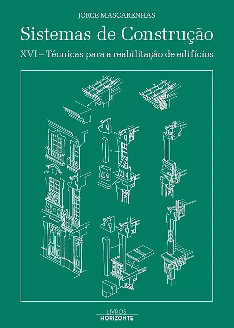 Portada: Sistemas de construção XVI- técnicas para reabilitação de edifícios