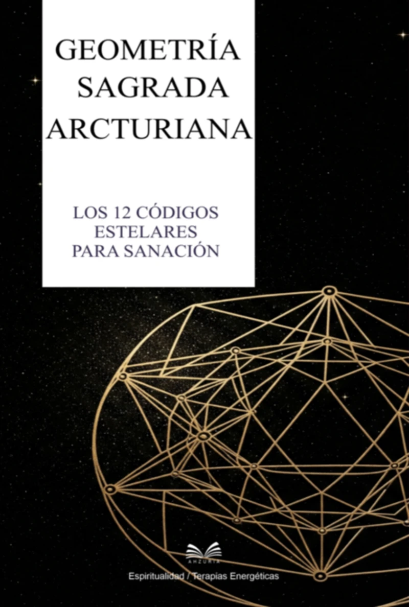 Portada: Geometría Sagrada Arcturiana