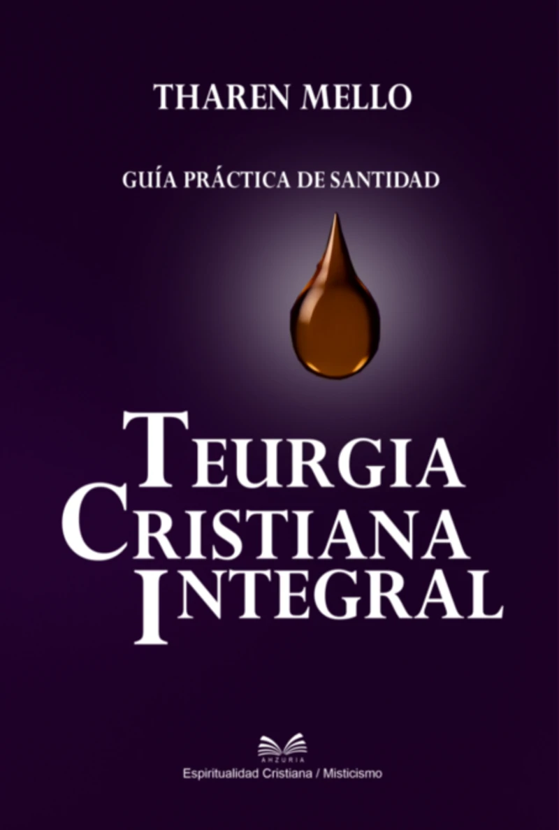 Portada: Teurgia Cristiana Integral
