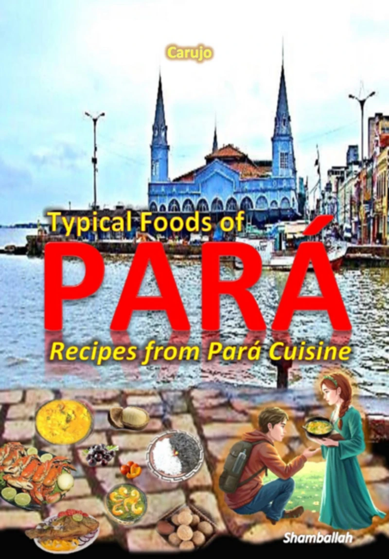 Portada: Typical Foods Of Pará