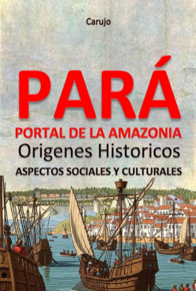 Portada: Pará - Portal De La Amazonia