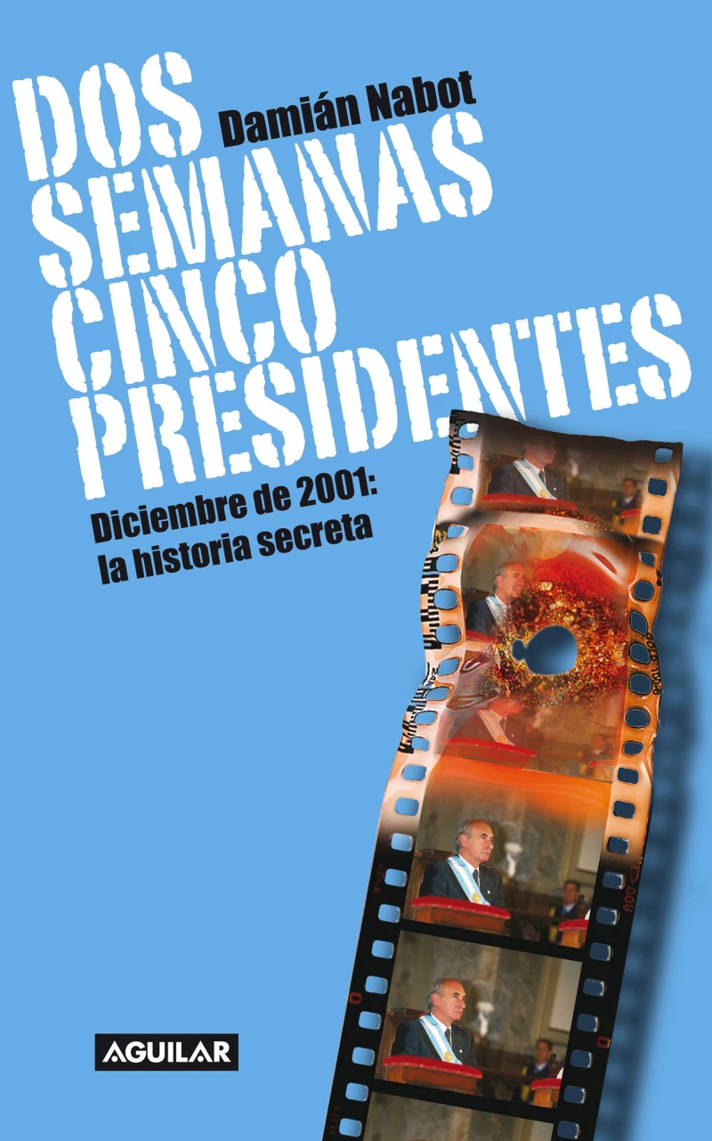 Portada: Dos semanas cinco presidentes