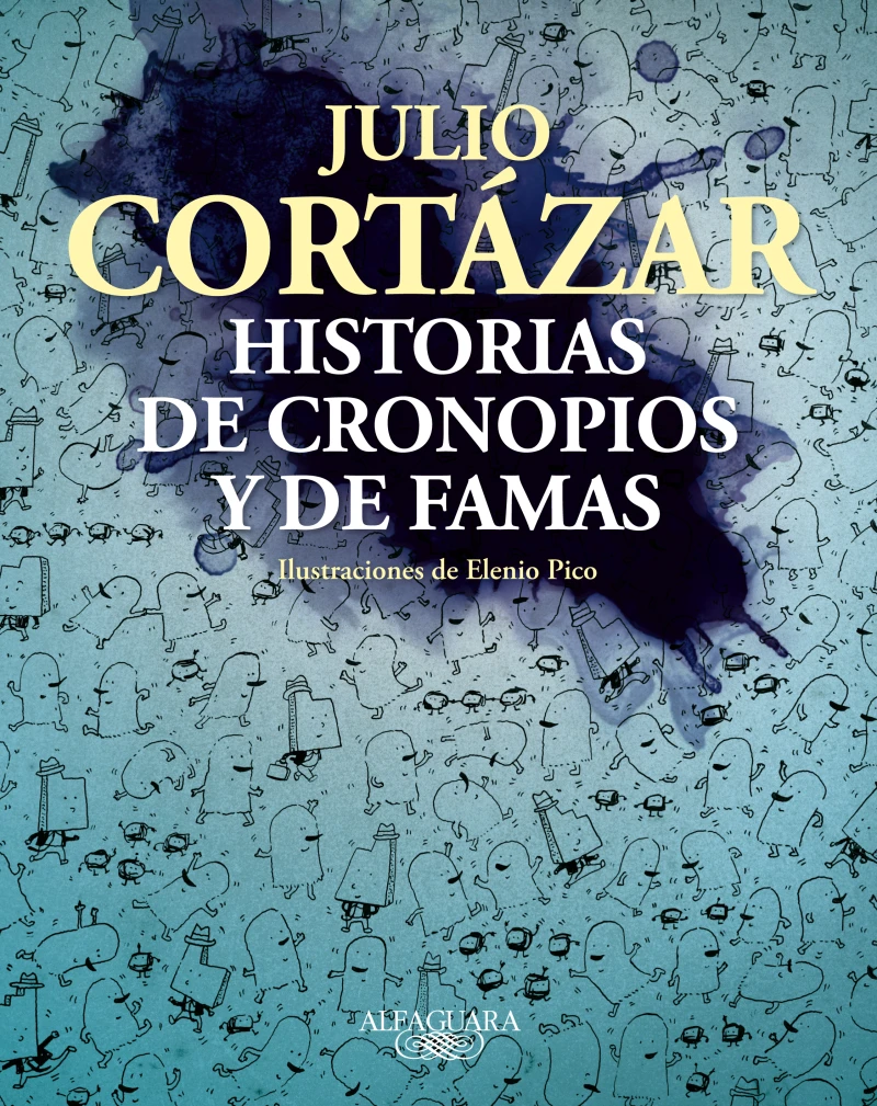 Portada: Historias de cronopios y de famas (Ilustrado)