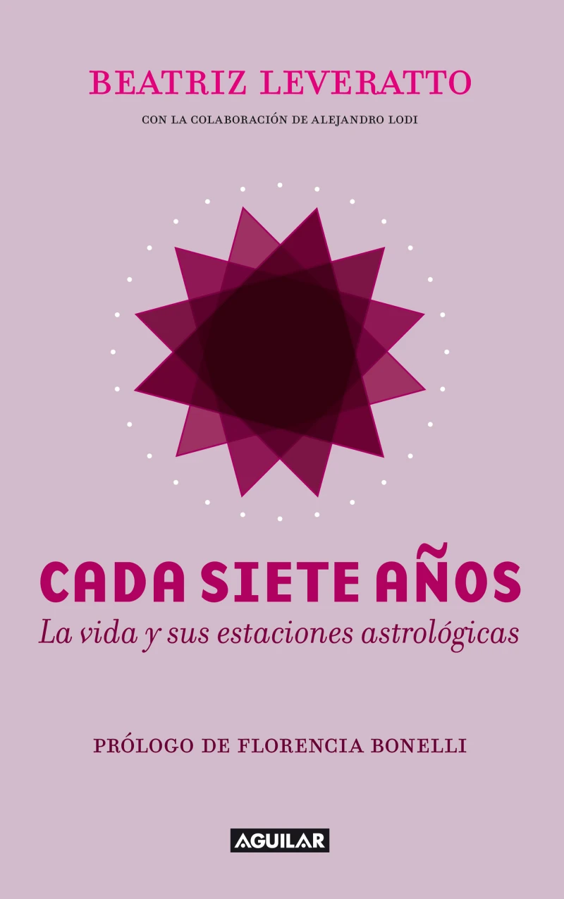 Portada: Cada siete años. La vida y sus estaciones astrológicas