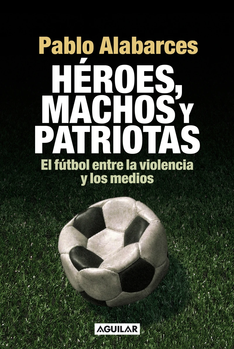 Portada: Héroes, machos y patriotas
