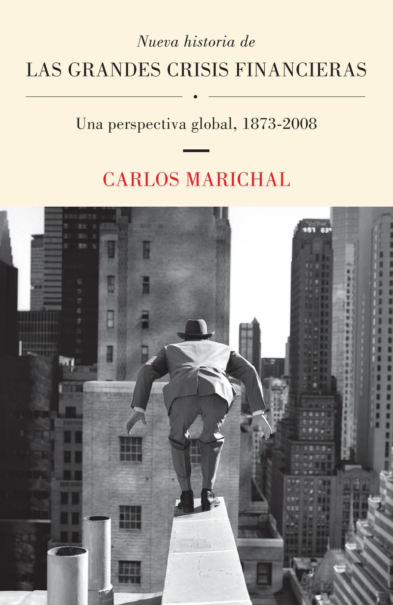 Portada: Nueva historia de las grandes crisis financieras