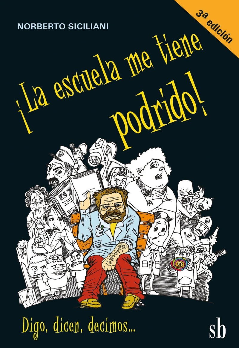 Portada: ¡La escuela me tiene podrido!