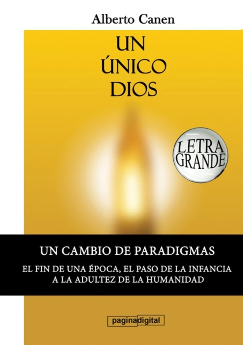 Portada: 4ta Un Único Dios. El Porqué De La Creación Del Pueblo Elegido. Letra Grande