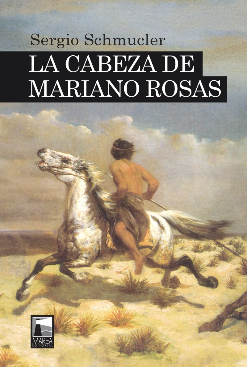 Portada: La cabeza de Mariano Rosas