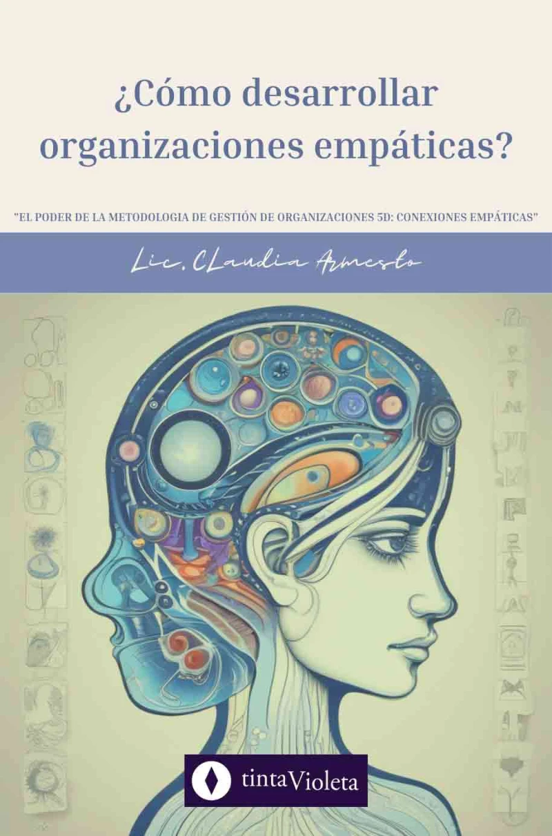 Portada: ¿Cómo desarrollar organizaciones empáticas?
