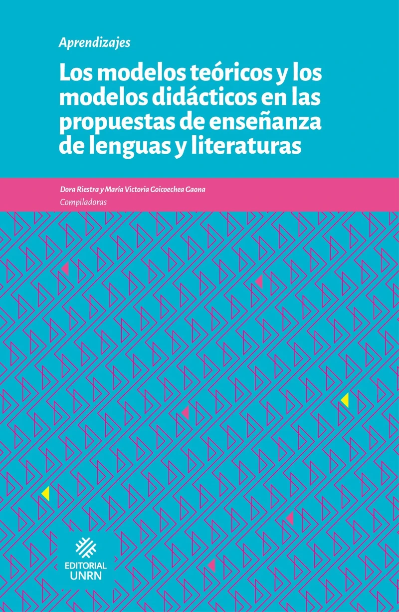 Portada: Los modelos teóricos y los modelos didácticos en las propuestas de enseñanza de lenguas y literaturas