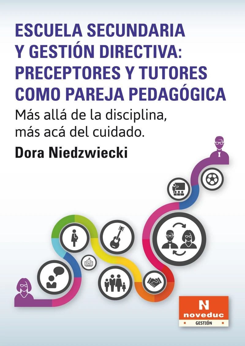 Portada: Escuela secundaria y gestión directiva: preceptores y tutores como pareja pedagógica