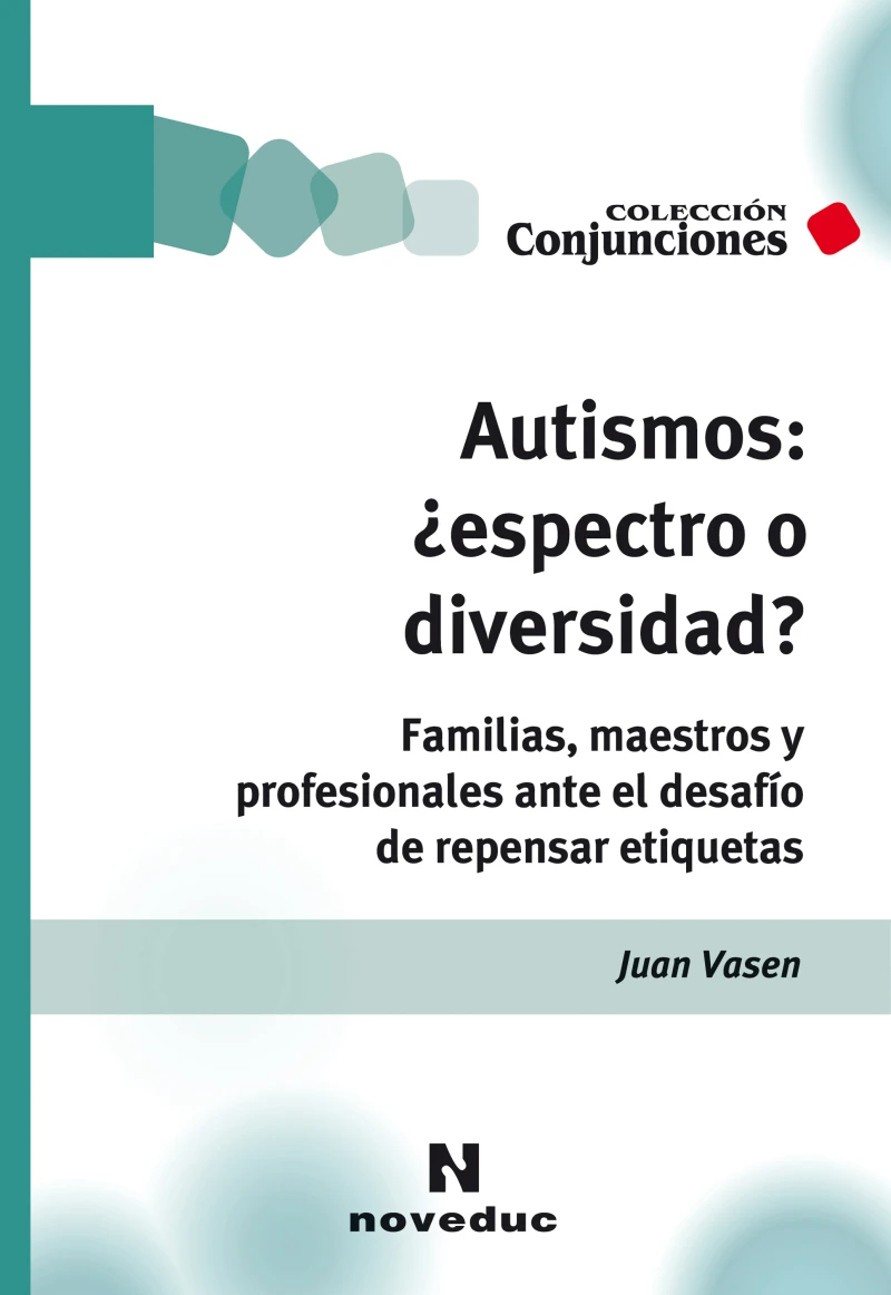 Portada: Autismos: ¿espectro o diversidad?