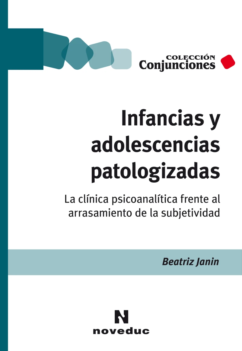 Portada: Infancias y adolescencias patologizadas