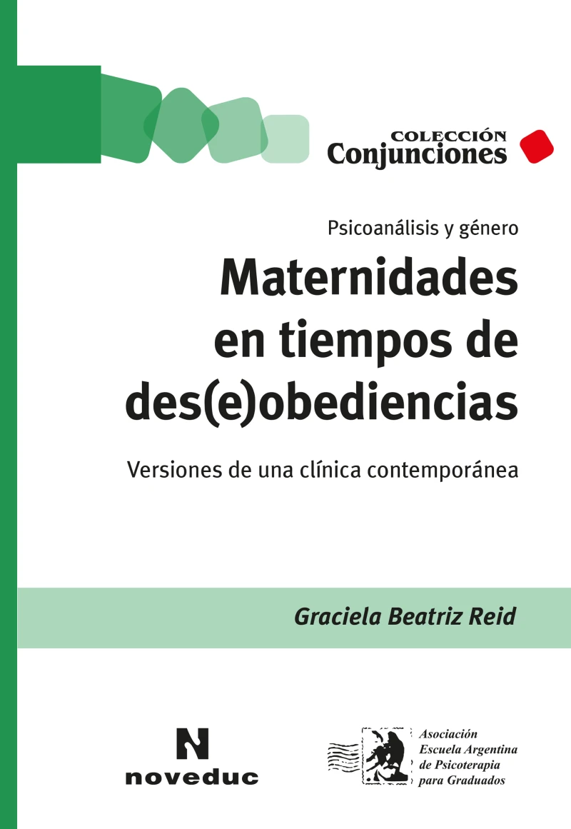 Portada: Maternidades en tiempos de des(e)obediencias