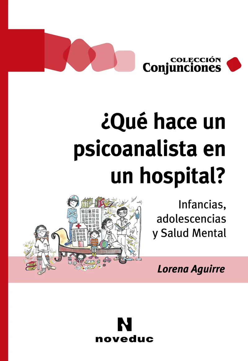 Portada: ¿Qué hace un psicoanalista en un hospital?