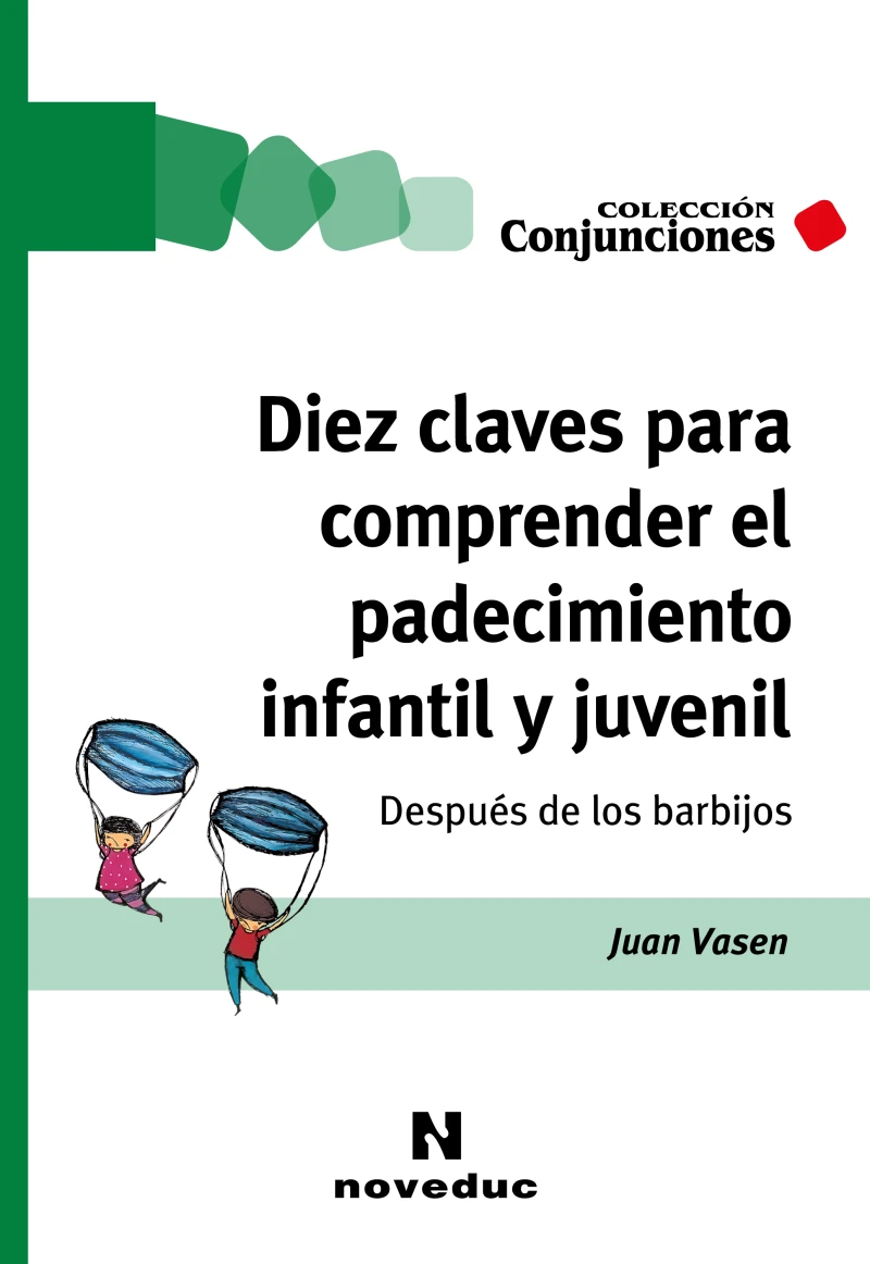 Portada: Diez claves para comprender el padecimiento infantil y juvenil