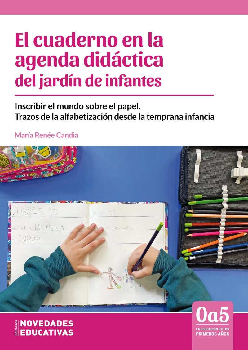 Portada: El cuaderno en la agenda didáctica del jardín de infantes