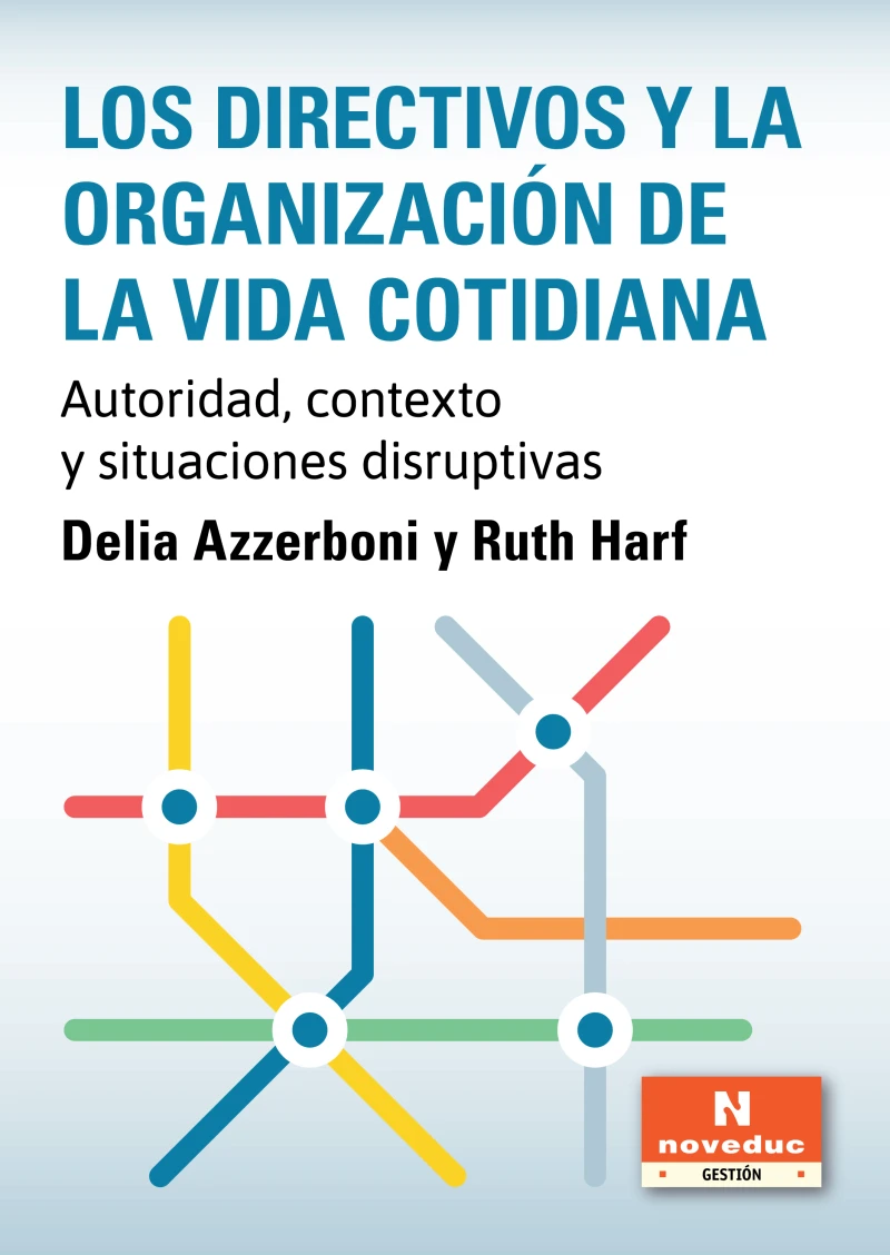Portada: Los directivos y la organización de la vida cotidiana
