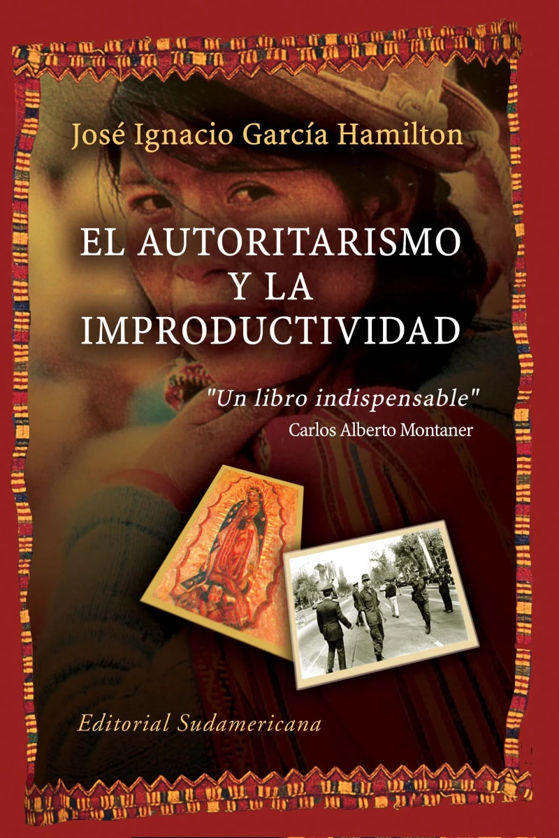 Portada: El autoritarismo y la improductividad
