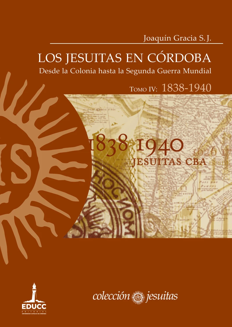 Portada: Los jesuitas en Córdoba. Tomo IV: 1838-1940