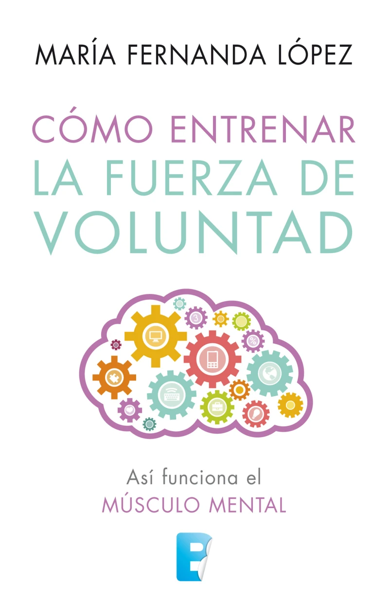 Portada: Cómo entrenar la fuerza de voluntad