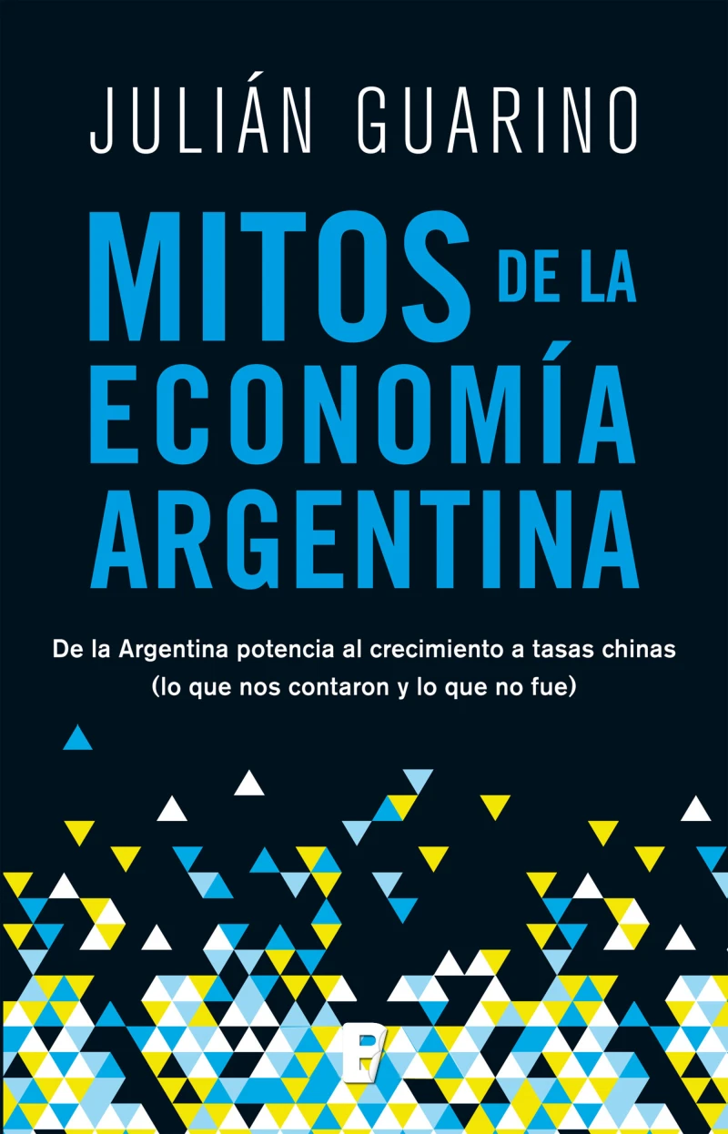 Portada: Mitos de la economía argentina