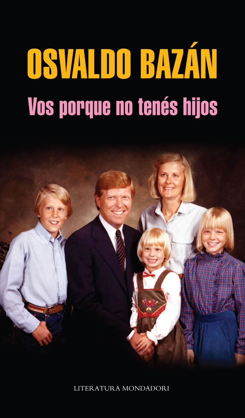 Portada: Vos porque no tenés hijos