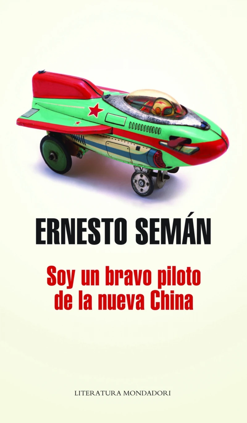 Portada: Soy un bravo piloto de la nueva China