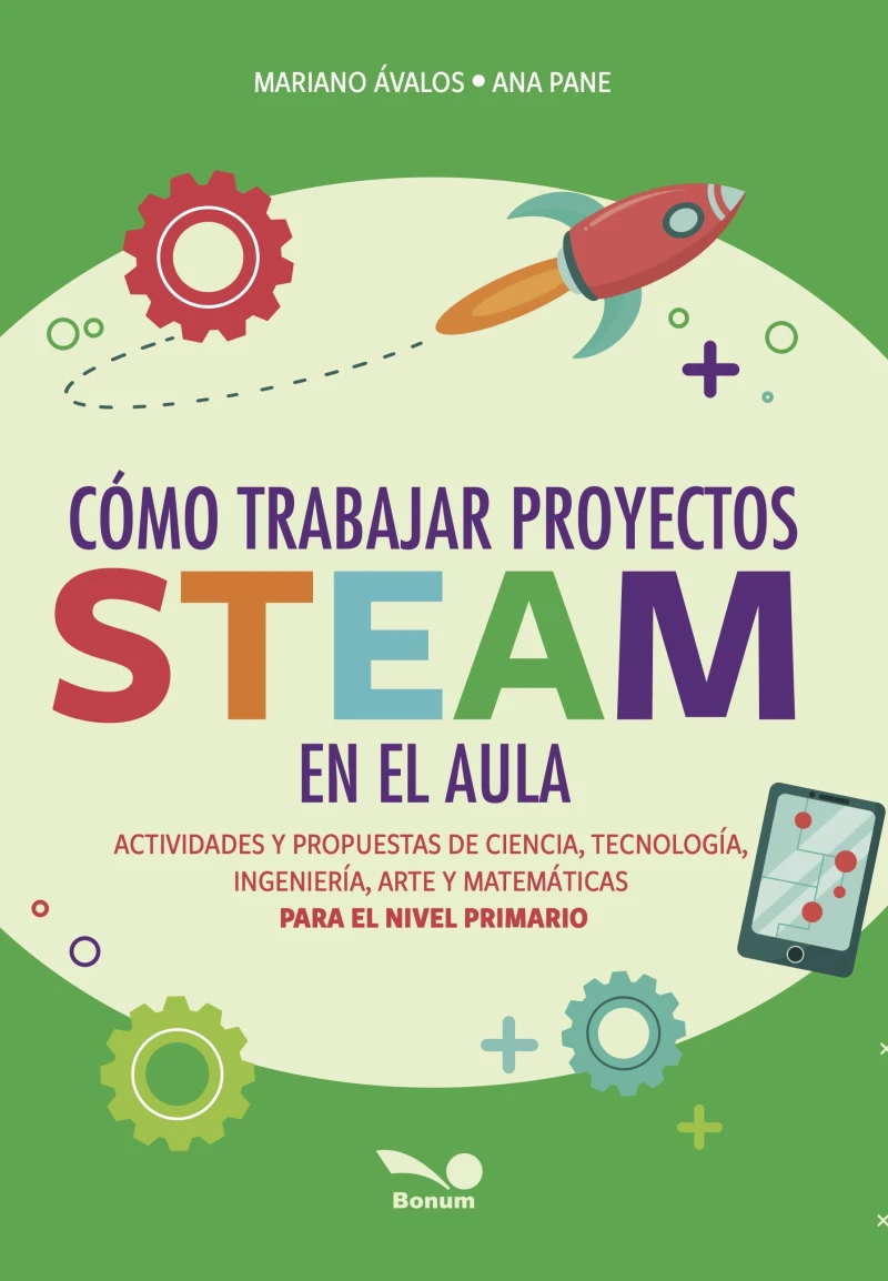 Portada: Cómo trabajar proyectos STEAM en el aula