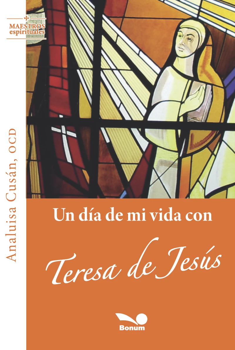 Portada: Un día de mi vida con Teresa de Jesús