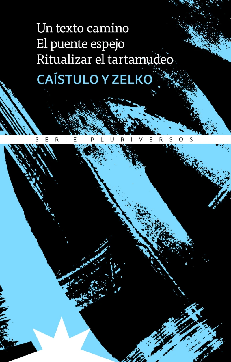 Portada: Un texto camino - El puente espejo - Ritualizar el tartamudeo