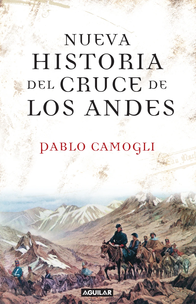 Portada: Nueva historia del cruce de los Andes
