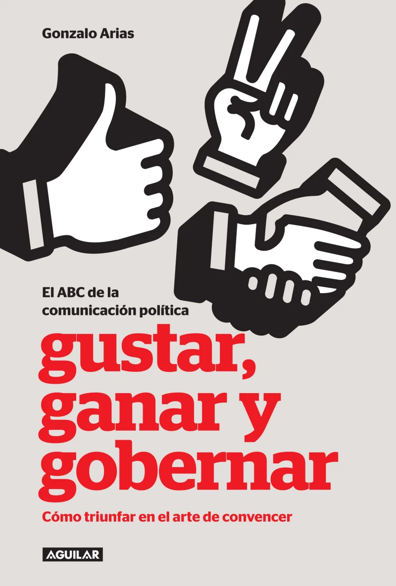 Portada: Gustar, ganar y gobernar