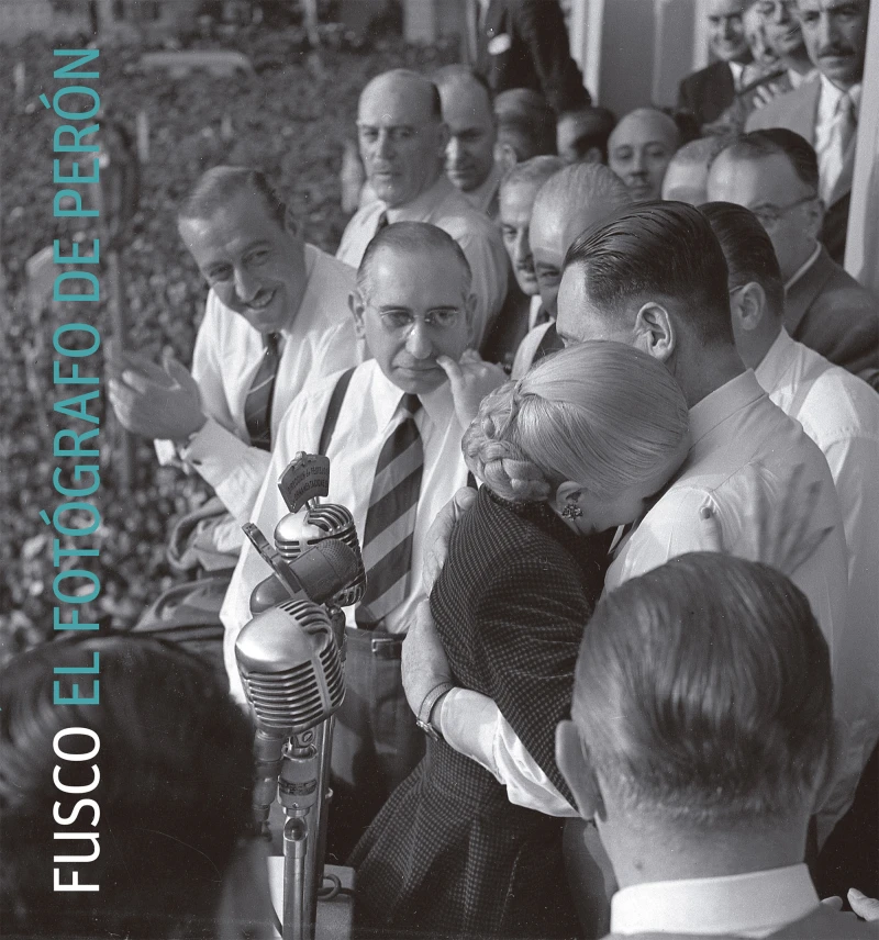 Portada: Fusco. El fotógrafo de Perón