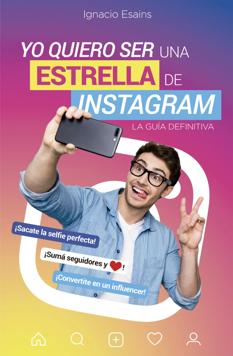 Portada: Yo quiero ser una estrella de Instagram