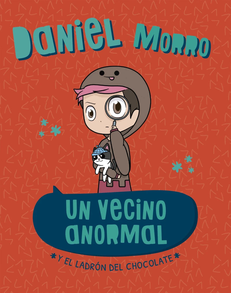 Portada: Un vecino anormal y el ladrón del chocolate