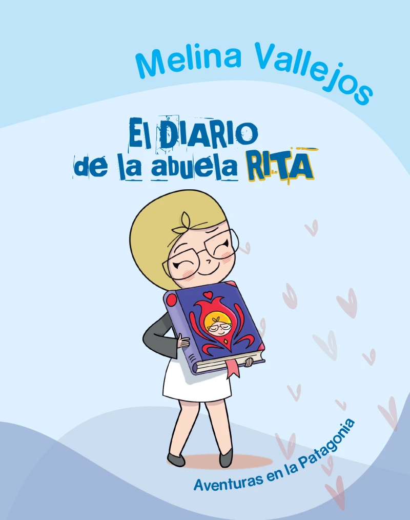 Portada: El diario de la abuela Rita 1 - Aventuras en la Patagonia