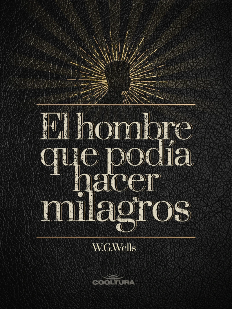 Portada: El hombre que podía hacer milagros