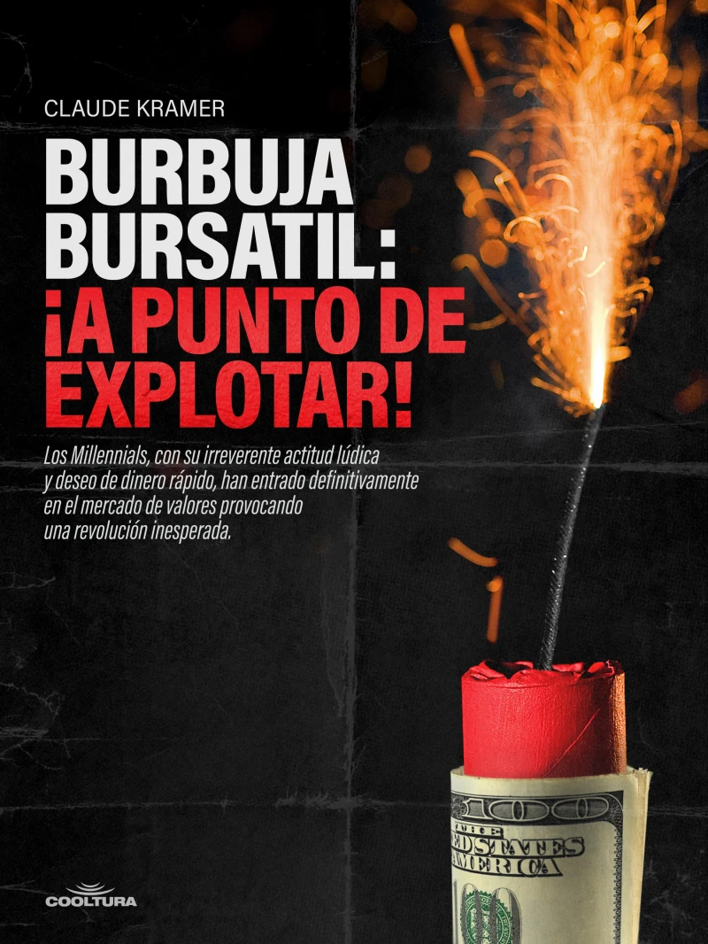 Portada: Burbuja Bursátil: ¡A punto de explotar!